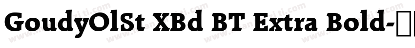 GoudyOlSt XBd BT Extra Bold字体转换